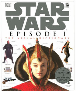 Star Wars: Episode I: The Visual Dictionary | Wookieepedia