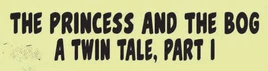 PrincessAndTheBog