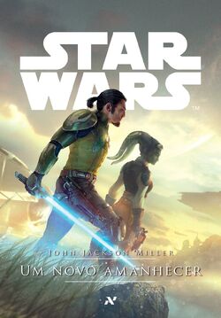 A New Dawn Novel Wookieepedia Fandom A New Dawn Novel Wookieepedia Fandom