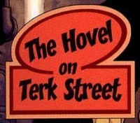 The Hovel on Terk Street appearance in Common Appearance