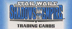 BASIC CARDS 001 TO 100 BY TOPPS 1996 STAR WARS  SHADOW OF THE EMPIRE   BASE 