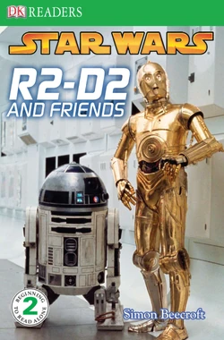 Star Wars: R2-D2 and Friends | Wookieepedia | Fandom