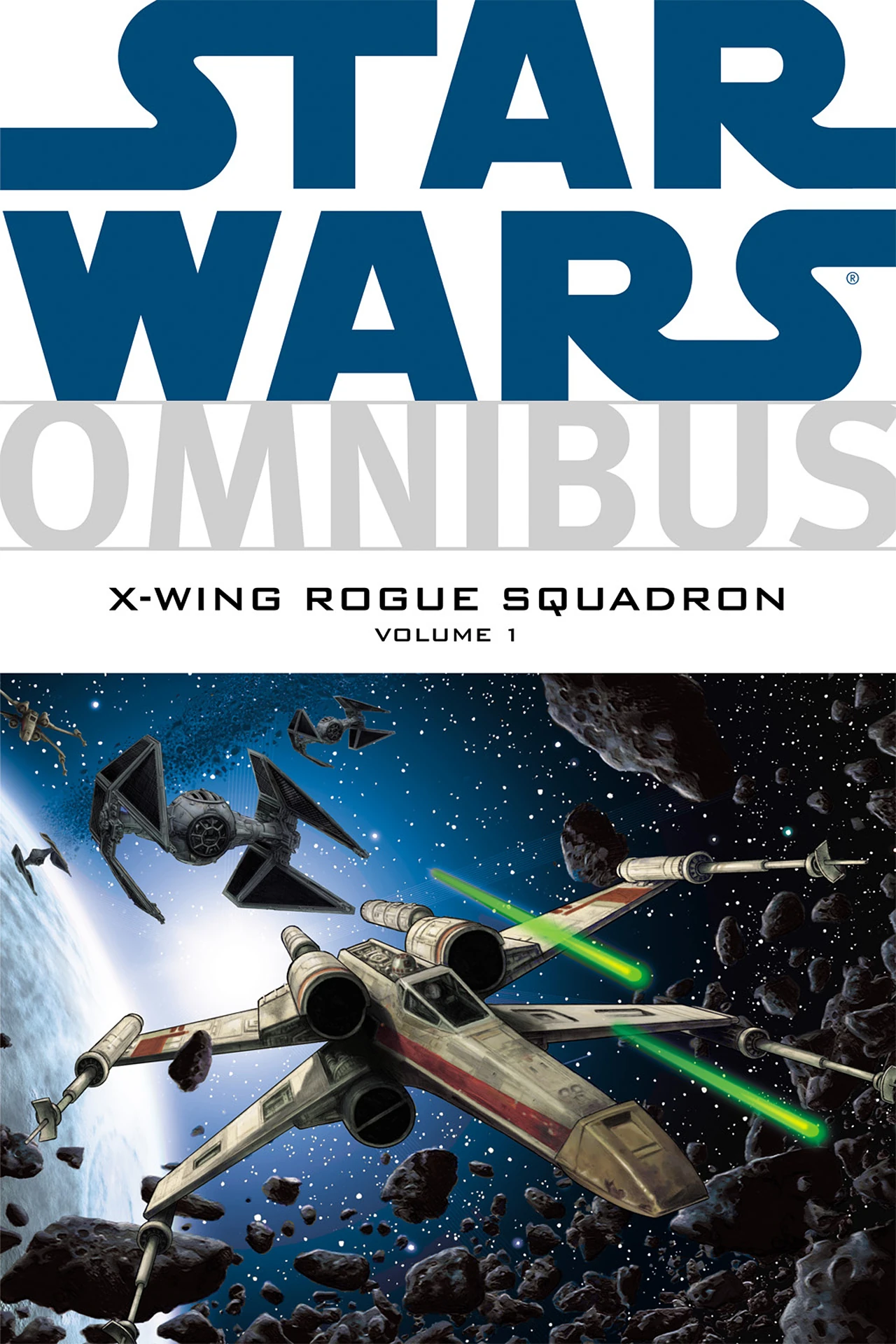 Star Wars Omnibus: X-Wing Rogue Squadron Volume 1 | Wookieepedia