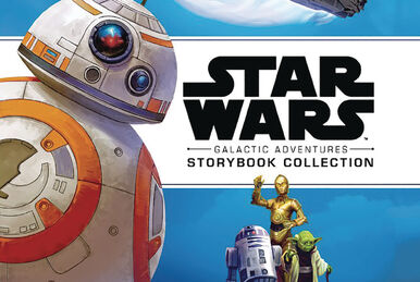 Star wars galactic adventures storybook collection new arrivals