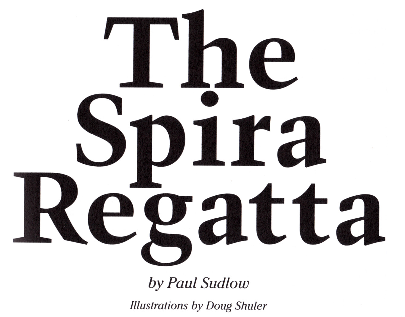 The Spira Regatta appearance in Common Appearance