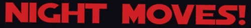 Night Moves