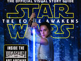 Star Wars: The Force Awakens—The Official Visual Story Guide