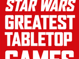 10 Star Wars Greatest Tabletop Games