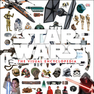 Star Wars The Visual Encyclopedia Wookieepedia Fandom Star Wars The Visual Encyclopedia Wookieepedia Fandom