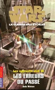 French - Les apprentis Jedi 18: Les Erreurs du Passé