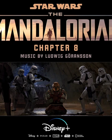 The Mandalorian Chapter 8 Original Score Wookieepedia Fandom The mandalorian is an american space western television series created by jon favreau for the streaming service disney+. the mandalorian chapter 8 original