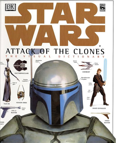 Star Wars: Attack of the Clones: The Visual Dictionary