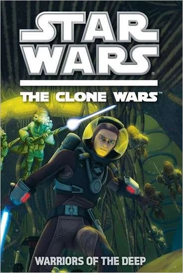 The Clone Wars Warriors of the Deep