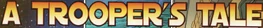 ATroopersTale