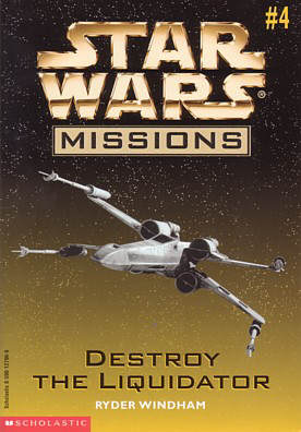 Star Wars Missions 4: Destroy the Liquidator appearance in Common Appearance