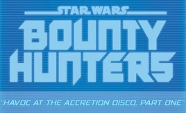 HavocAtTheAccretionDiscoLogo-BountyHunters-27
