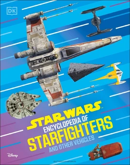 SW-Encyclopedia-Starfighters-and-other-Vehicles