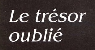 Le trésor oublié appearance 