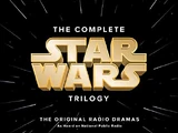 The Complete Star Wars Trilogy: The Original Radio Dramas