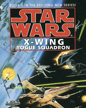 X-Wing: Rogue Squadron | Wookieepedia 
