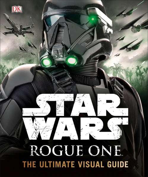 StarWars-RogueOneUltimateVisualGuidefinal