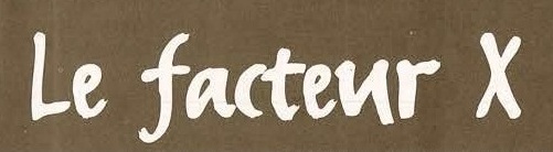 Le facteur X appearance 