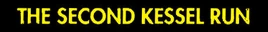 TheSecondKesselRun-title