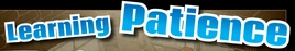 Learning Patience