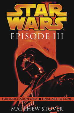 Star Wars: Revenge of the Sith (novelization), Wookieepedia