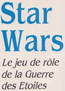 Star Wars D6 - Le jeu de rôle de la Guerre des Etoiles