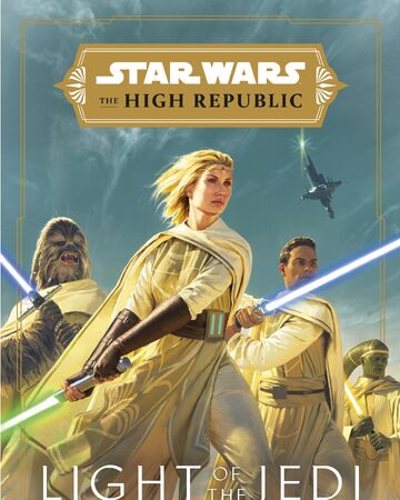 The High Republic Light Of The Jedi Wookieepedia Fandom
