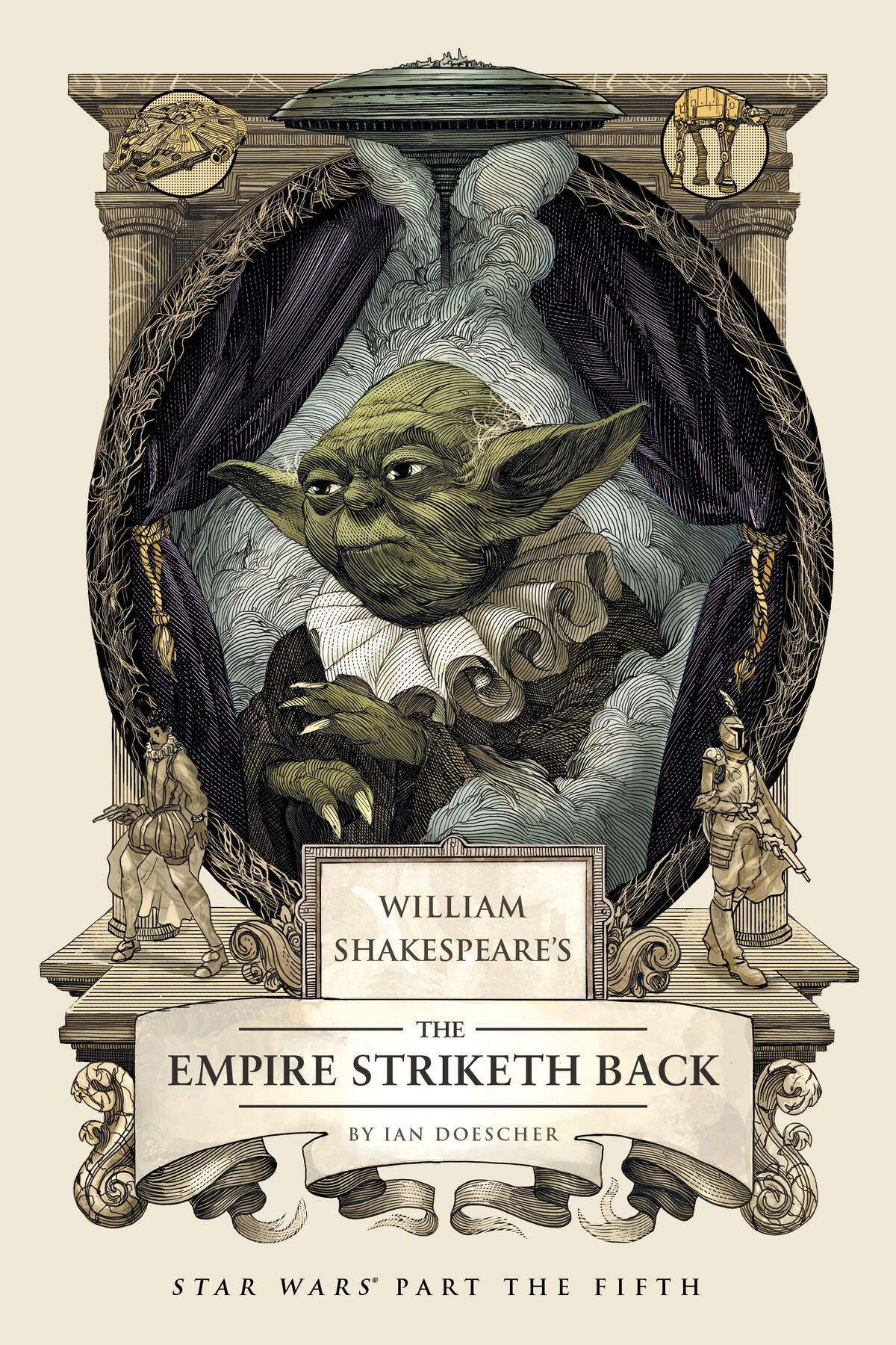 William Shakespeare's The Empire Striketh Back: Star Wars Part the