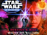 The New Jedi Order: Destiny's Way (abridged audiobook)