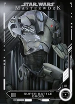 Super Battle Droid - Star Wars: Masterwork - Base (791 KB) Super Battle Droid