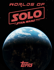 Worlds of Solo: A Star Wars Story