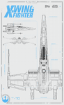 X-Wing Fighter - Star Wars: The Force Awakens: Schematics