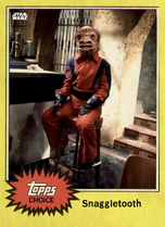 Snaggletooth - Topps Choice 2