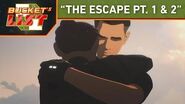Bucket's List - "The Escape"