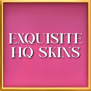 Exquisite HQ Skin Frame