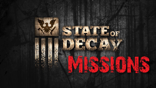 Missions State Of Decay Wiki Fandom