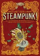 Steampunk! An Anthology of Fantastically Rich and Strange Stories