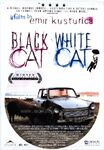 BlackCatWhiteCat.jpg (108 KB) Black Cat, White Cat (1998)