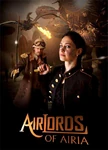 Airlords of Airia poster.jpg (57 KB) Airlords of Airia (2013 short)