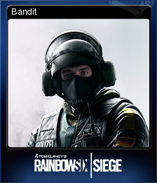 Tom Clancy S Rainbow Six Siege Bandit Steam Trading Cards Wiki Fandom Tom Clancy S Rainbow Six Siege Bandit Steam Trading Cards Wiki Fandom