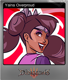 Dungeons 3 Yaina Overproud Steam Trading Cards Wiki Fandom