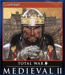 Medieval II: Total War - Lionheart | Steam Trading Cards Wiki | Fandom