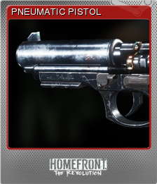 Homefront: The Revolution - PNEUMATIC PISTOL | Steam Trading Cards Wiki ...