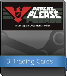 Steam trading cards, Papers Please Wiki