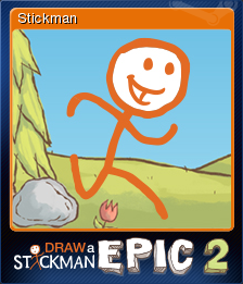 Draw a Stickman: EPIC 2 - Evil Friend, Steam Trading Cards Wiki