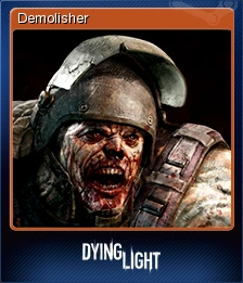 Dying Light Demolisher Steam Trading Cards Wiki Fandom